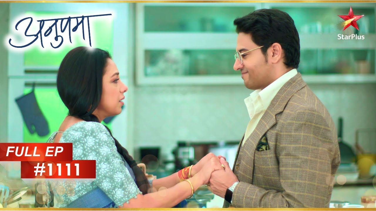 Anuj ने लिया बड़ा फैसला! | Full Episode:1111 | Anupama