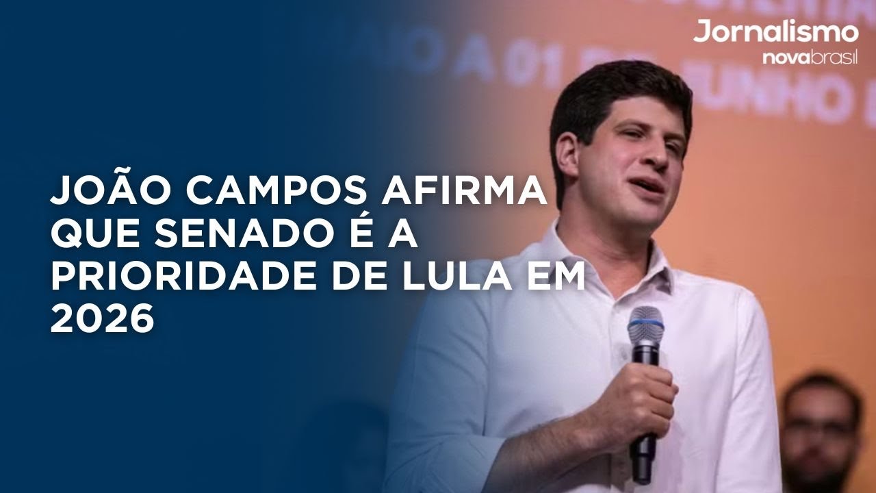 João Campos afirma que Senado é a prioridade de Lula em 2026