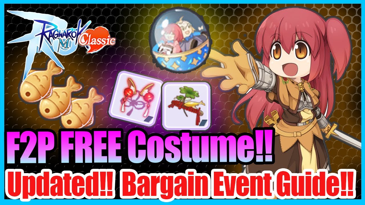 F2P Get FREE Costume!? Bargain Event Guide UPDATED!! [Ragnarok Mobile Classic]