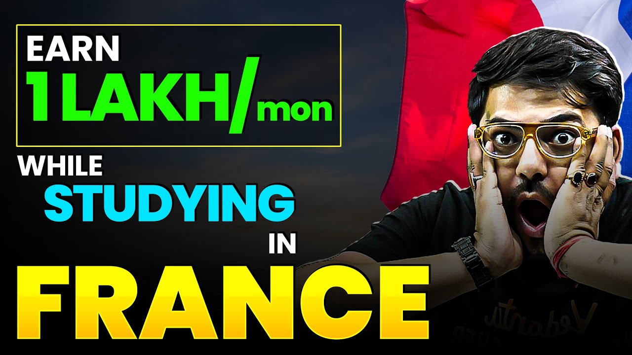 🤑Study in France: Earn ₹1 Lakh Monthly | Study Abroad Guide | Harsh Sir