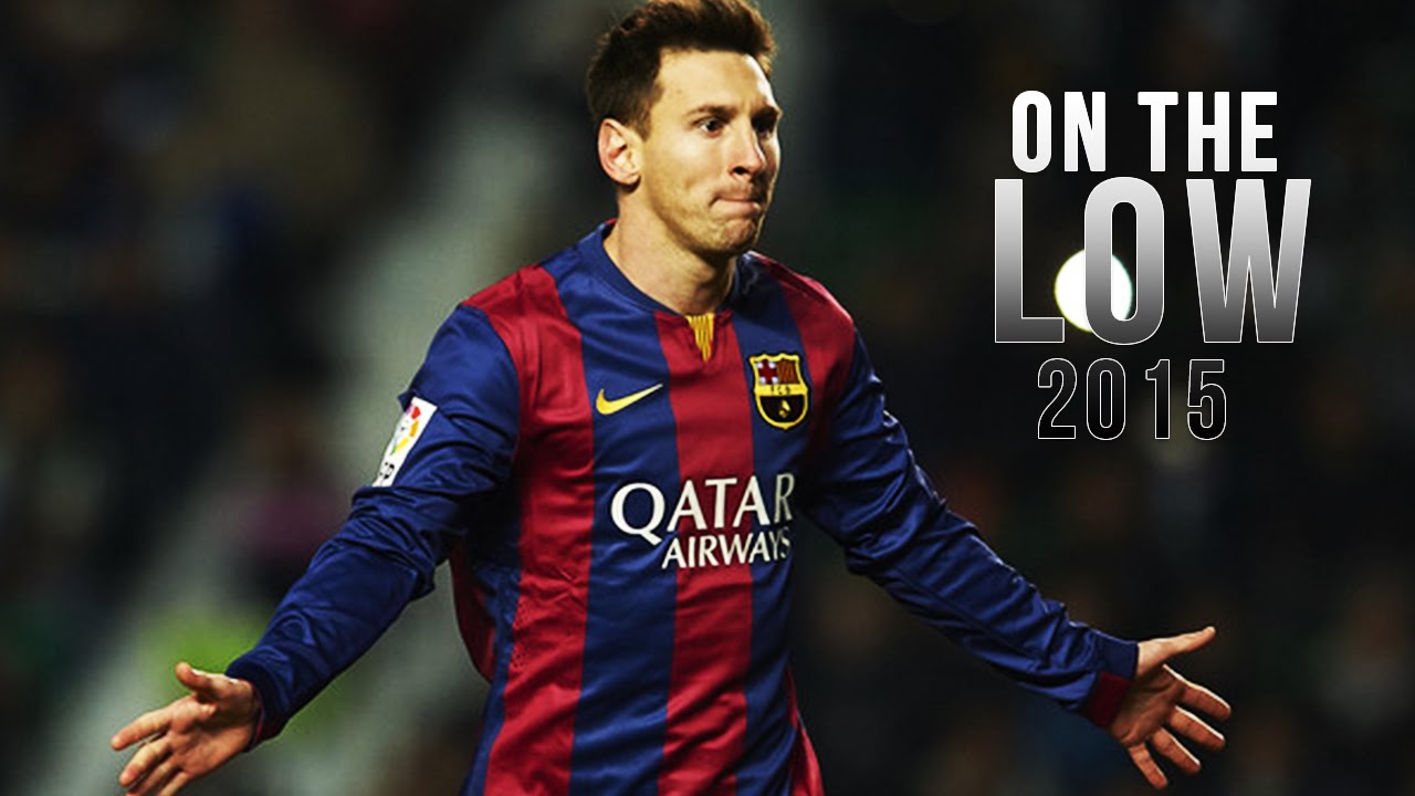 Lionel Messi ● On The Low - Skills & Goals 2015 | HD