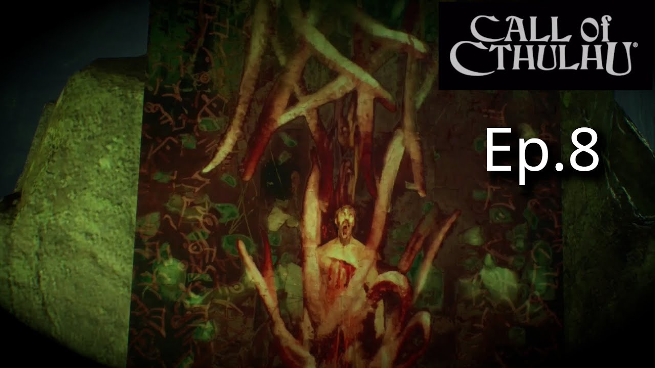 The edge of madness!: Call of Cthulhu Ep7