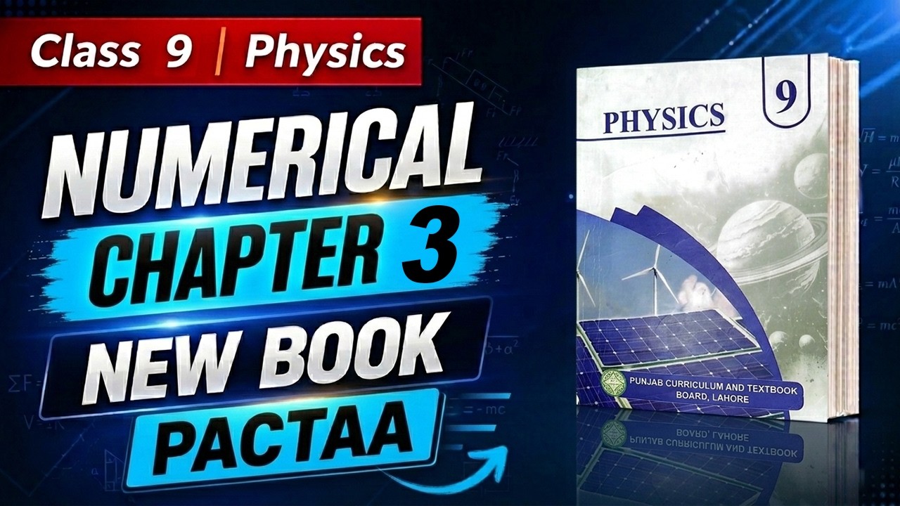 Class 9 Physics Numerical Chapter 3 New Book PECTAA | 9th Class Physics Numericals Ch 3 New Book