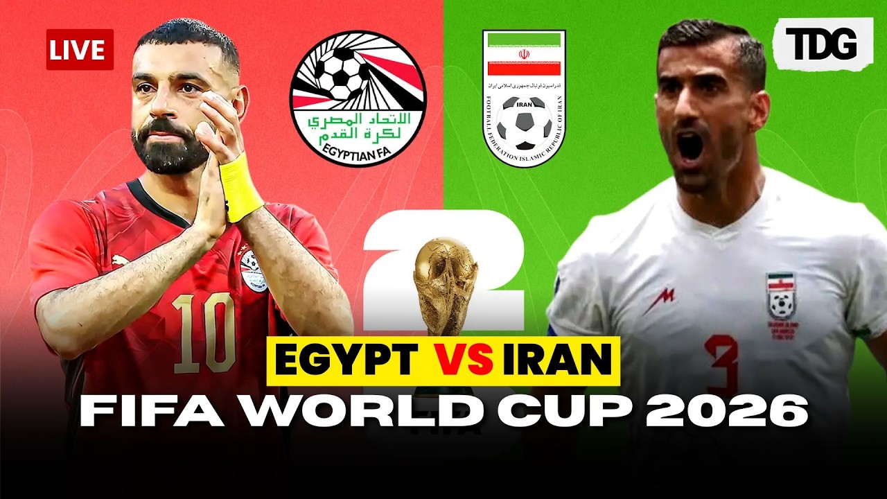 WATCH FIFA WORLD CUP 2026 | Egypt vs Iran | In Must-Win FIFA World Cup Clash | LIVE