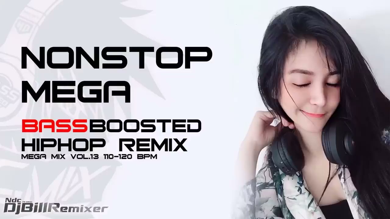 NONSTOP MEGA BASS BOOSTED Vol.13💥- BilLNdc Remixer
