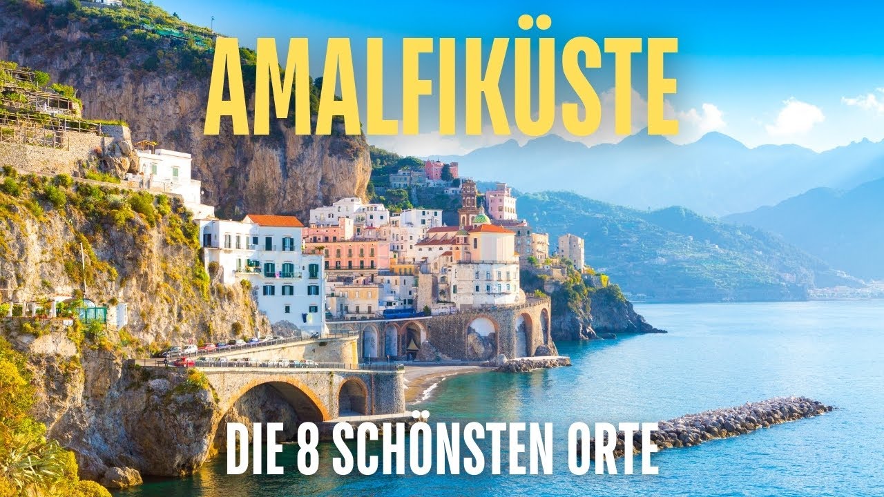 Die 8 schönsten Orte der Amalfiküste 🇮🇹