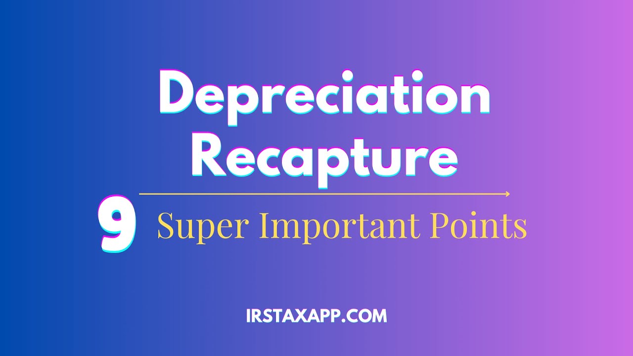 Depreciation Recapture Explained : 9 Super Points to Know
