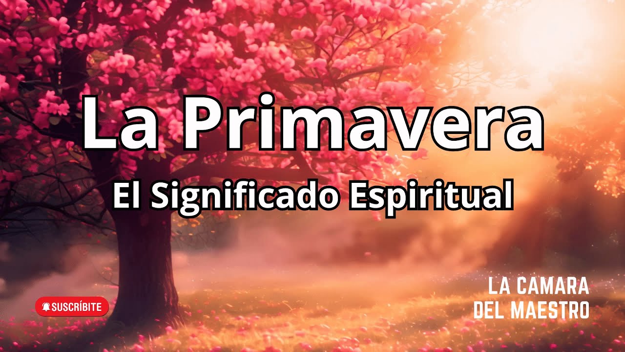 🌸 La Primavera :: El Significado Espiritual :: Renovaci&oacute;n y Renacimiento Personal 🌱