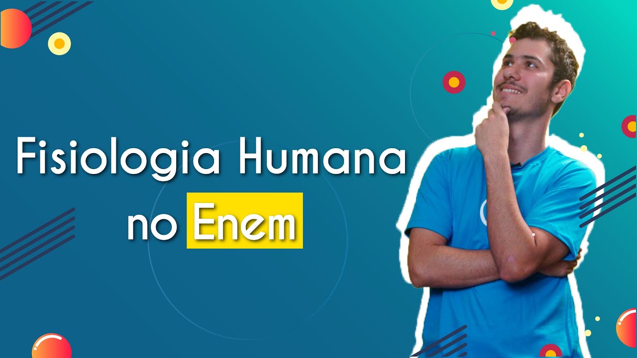 Fisiologia Humana no Enem - Brasil Escola