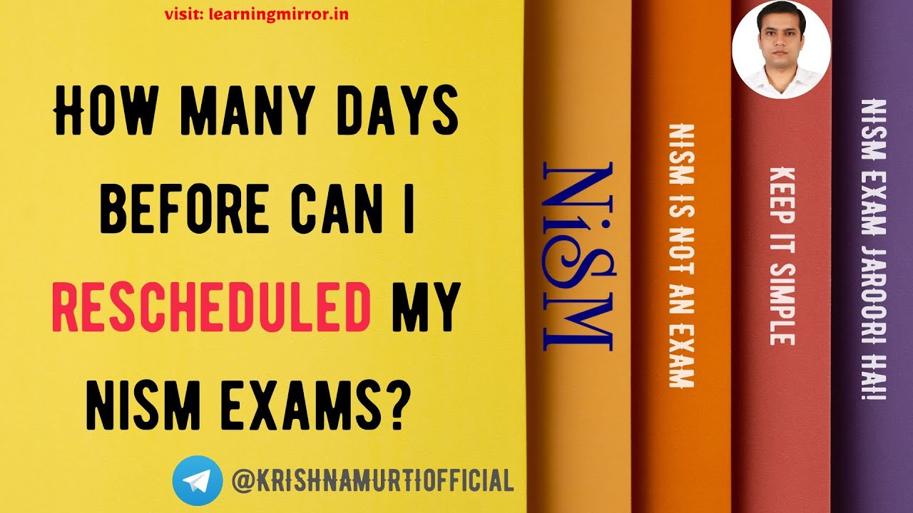 How many days before can I reschedule my NISM exams center | NISM exams reschedule procedure