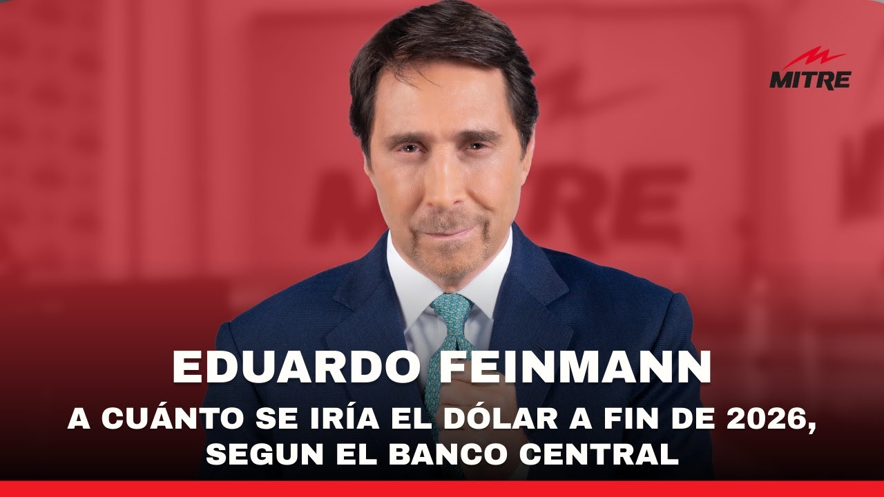 A cuánto se iría el dólar a fin de 2026, según el BCRA: la información de Feinmann y Laborda