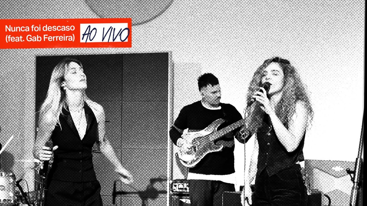 Karen Jonz - Nunca Foi Descaso (feat. Gab Ferreira) [Ao Vivo]