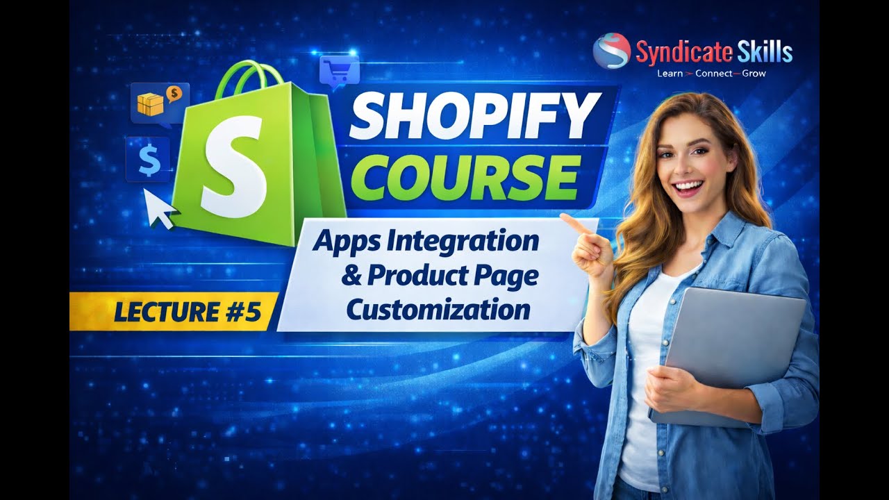 Shopify Apps Integration and Product Page Customization ( Lecture 5 )