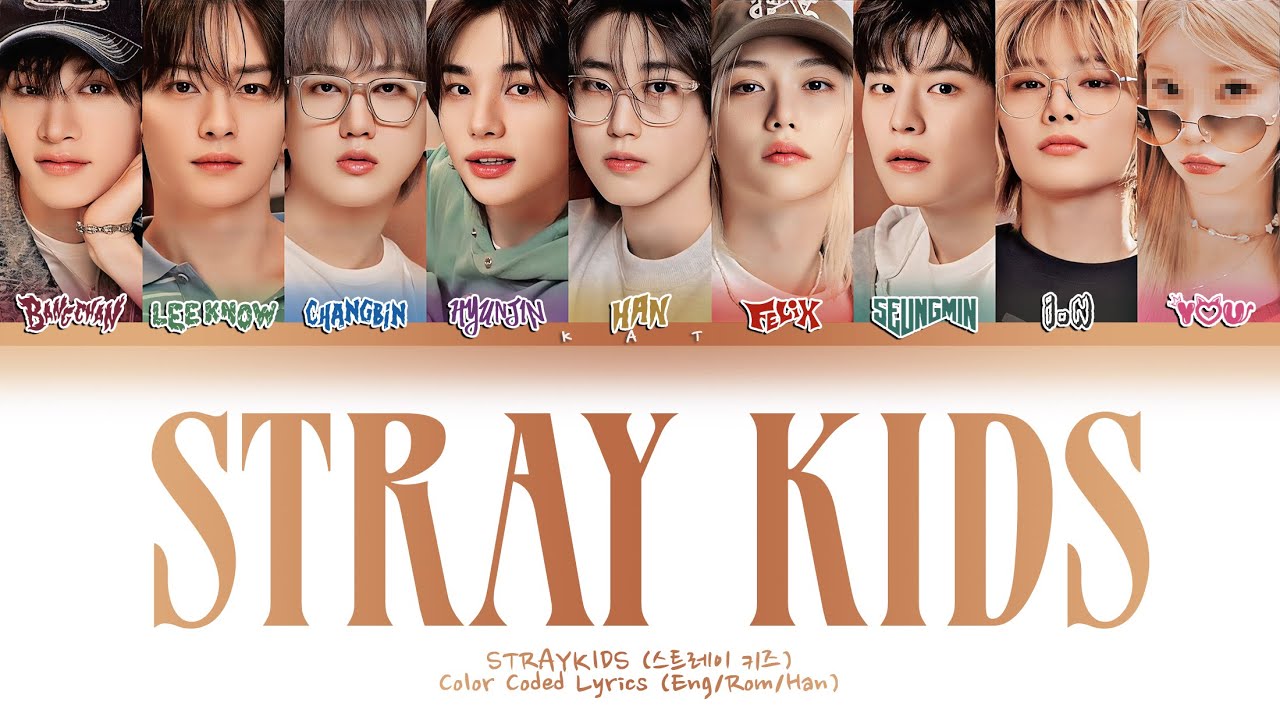 (KARAOKE) STRAY KIDS「STRAY KIDS」&mdash; 9 Members (You as member) Color Coded Lyrics