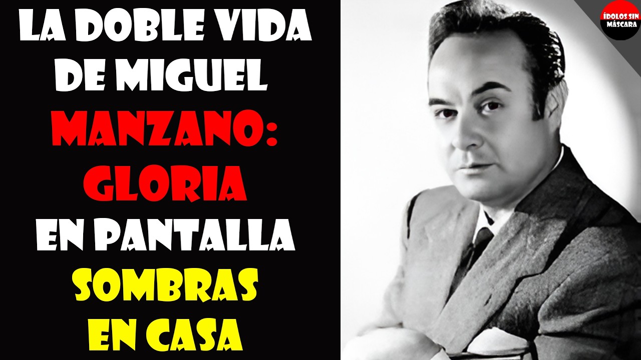 La DOBLE VIDA de Miguel Manzano: gloria en pantalla, sombras en casa