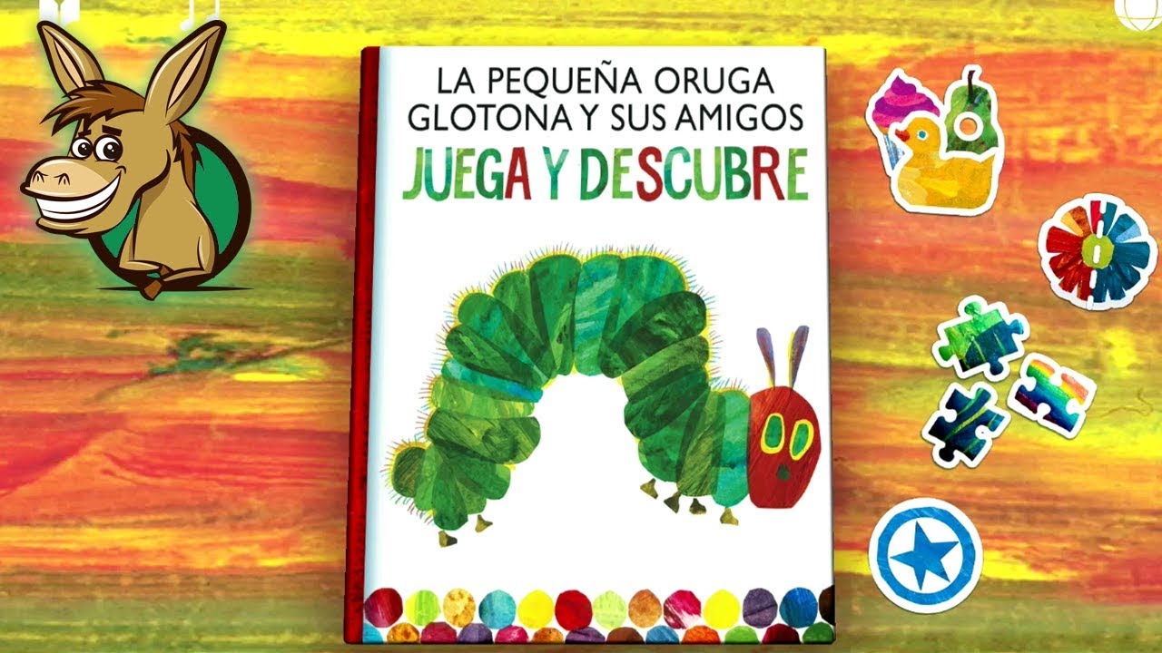La Pequeña Oruga Glotona - Juega y Descubre App Gameplay [StoryToys]