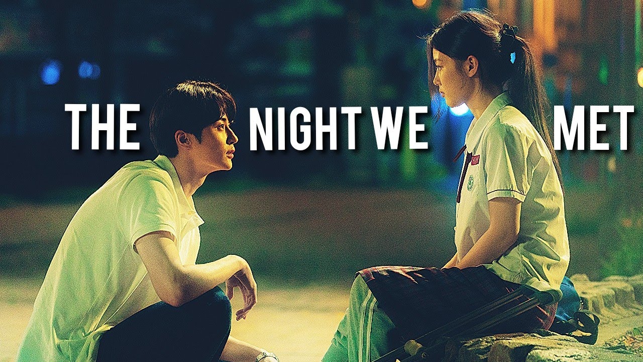 The Night We Met 》Kdrama Multifandom