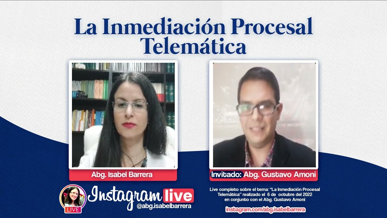 La Inmediación Procesal Telemática | Abg. Isabel Barrera | @gustavoamoni