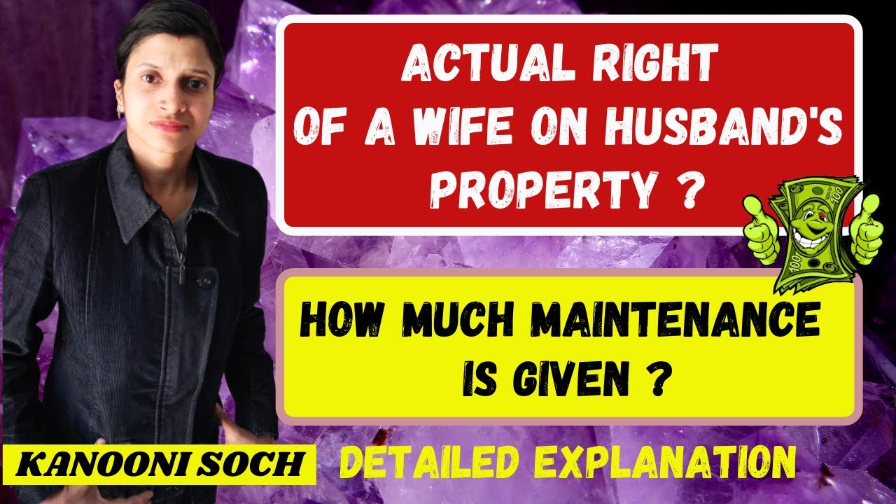 How Much Maintenance Is Given | Wife's Right On Husband's Property | Can Wife Claim On Property?