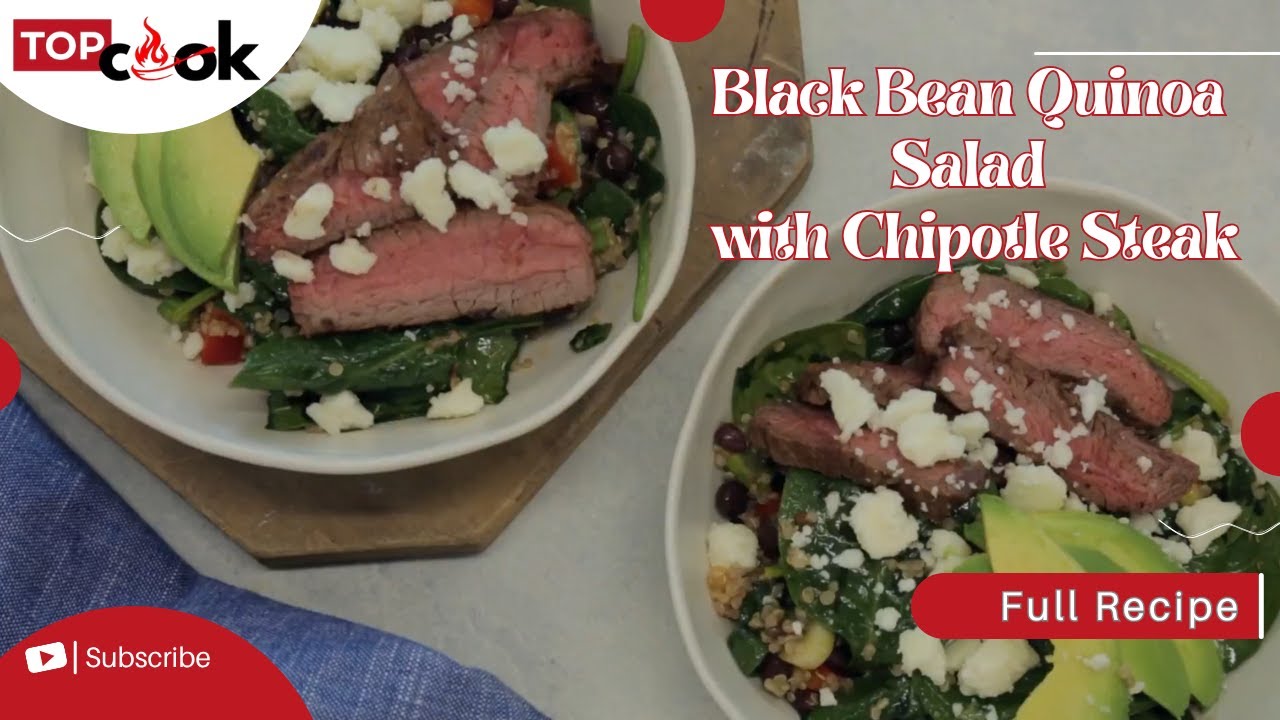 Black Bean Quinoa Salad with Chipotle Steak | High Protein & Flavorful #HealthyEating