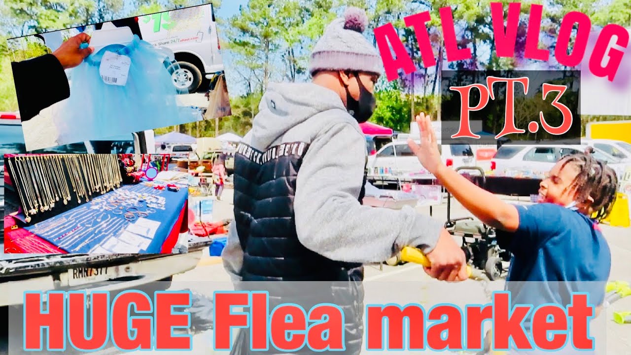 VLOGGY VLOG: ATL|we went to a HUGE flea market in Atlanta ‼️ PT.3