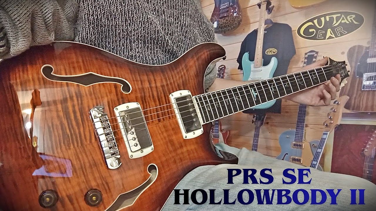 Prs SE Hollowbody II Piezo Orange Tiger Smokeburst 2025 - piezo and pickup sound