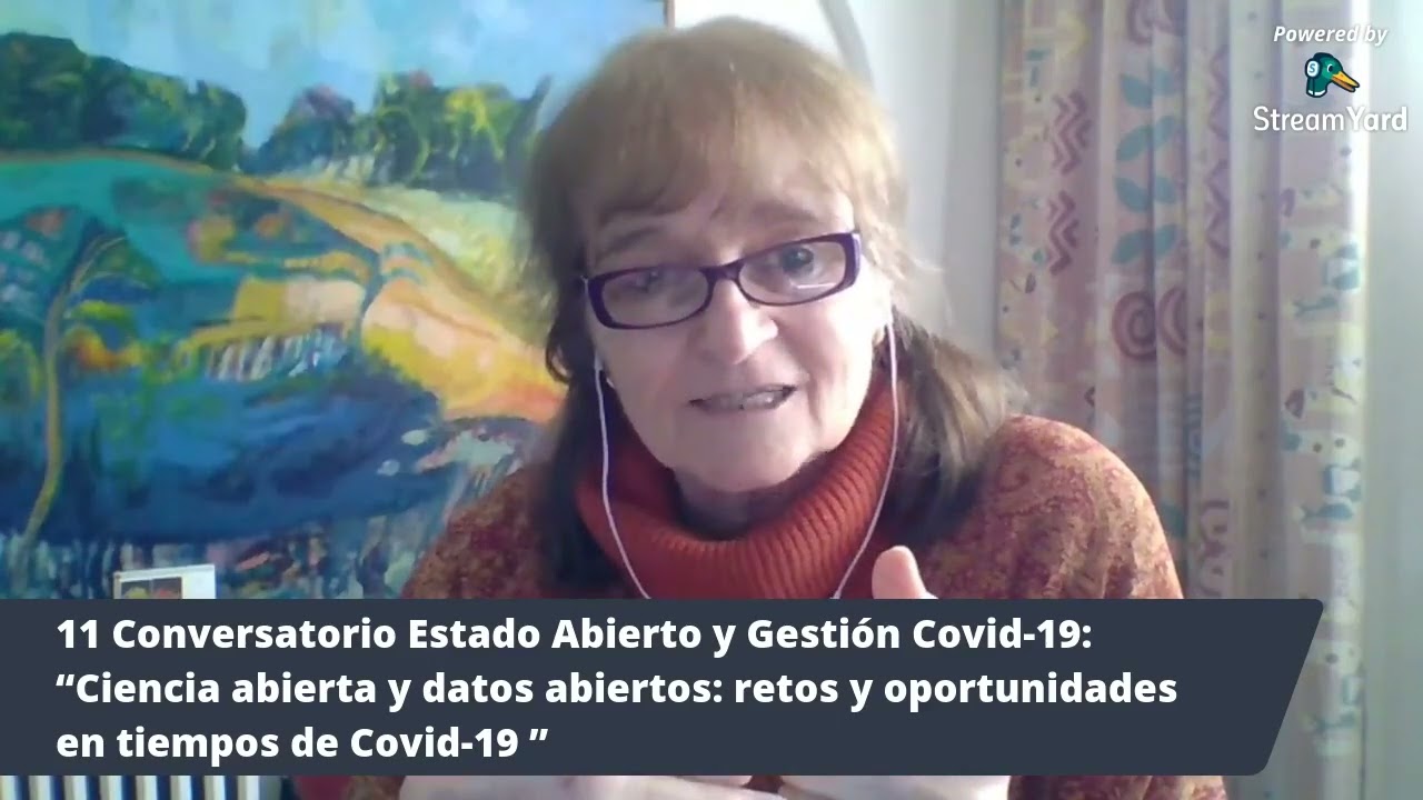 11º conversatorio: Ciencia abierta y datos abiertos. 14 8 2020 (Conversatorios 2020)