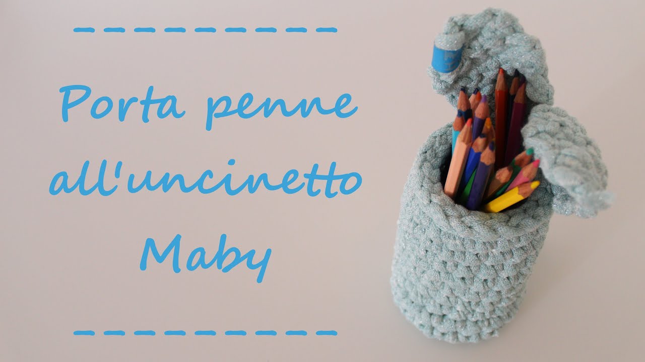 Porta penne all'uncinetto Maby/ Crochet Pen Holder Maby