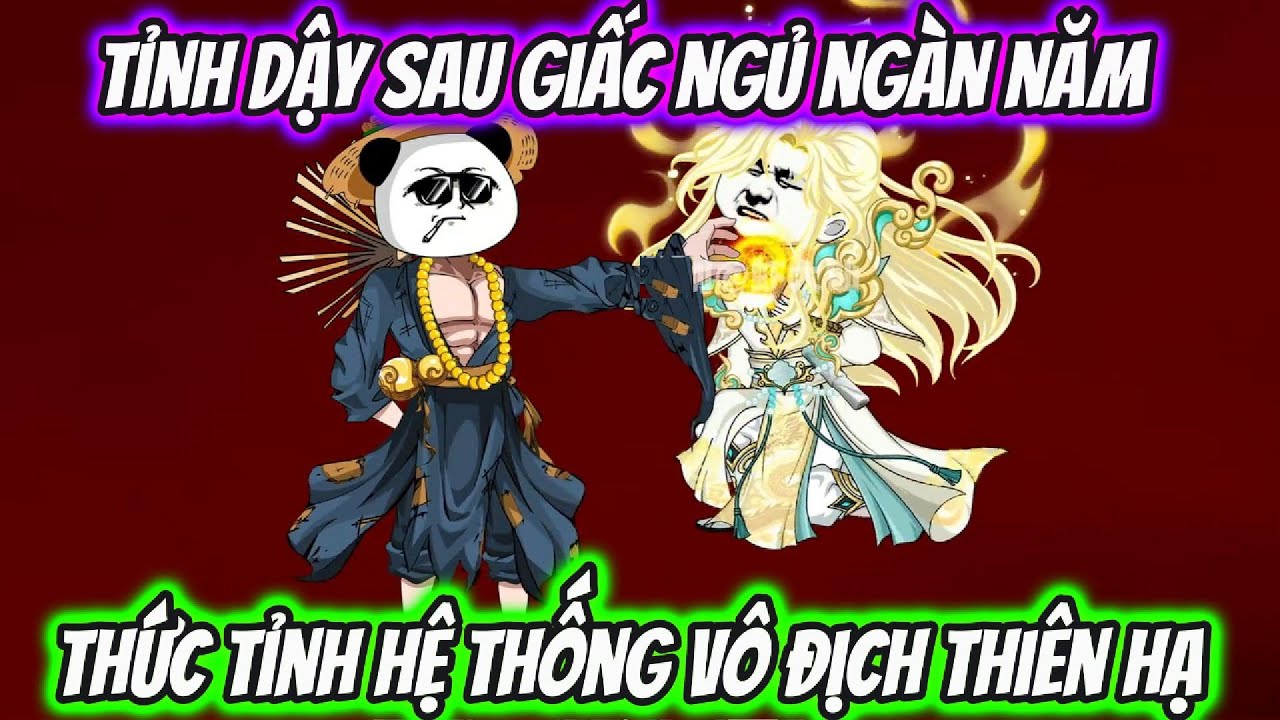 Tỉnh Dậy Sau Giấc Ngủ Ngàn năm Thức Tỉnh Hệ Thống Vô Địch Thiên Hạ | Lan VietSub
