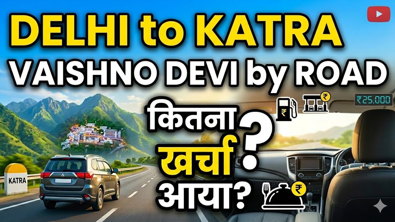 Delhi to Shree Mata Vaishnodevi Katra By Road | Total Cost | Raneha Wanderlust
