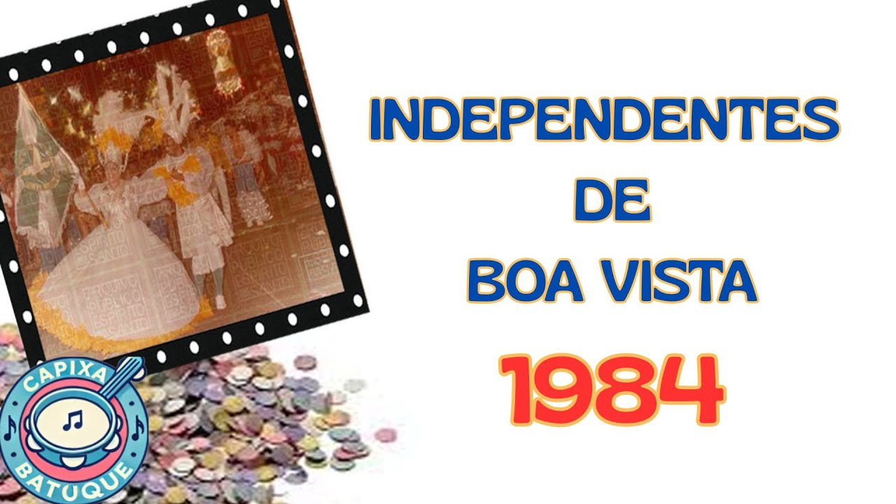 Indep. de Boa Vista 1984 - Desfile - Carnaval Capixaba