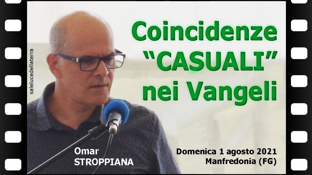 Coincidenze ''casuali'' nei Vangeli - Omar Stroppiana