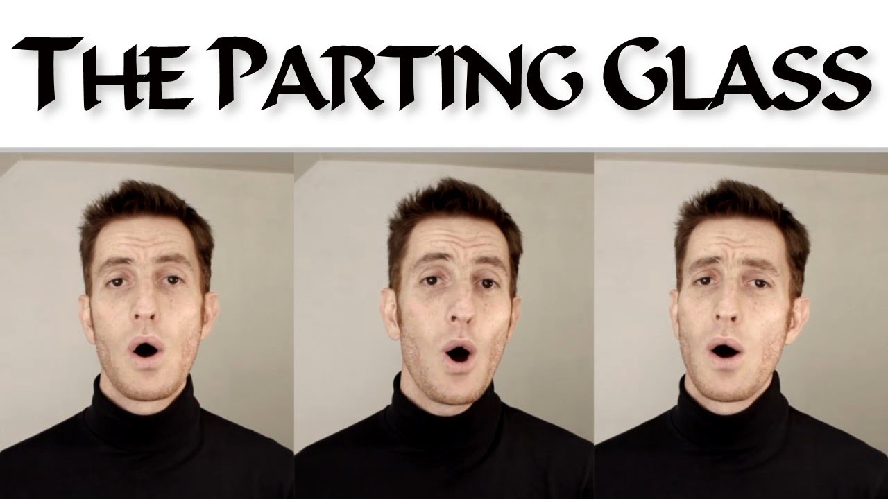 The Parting Glass [Assassin's Creed 4] - Scottish folk song - A Cappella cover