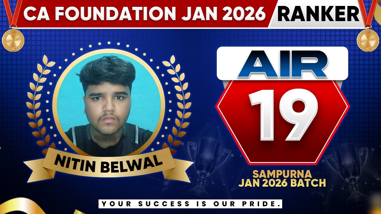 CA Foundation Result Jan 26 | AIR 19 - Nitin Belwal🔥| CA Foundation 2026 | CA Success Story