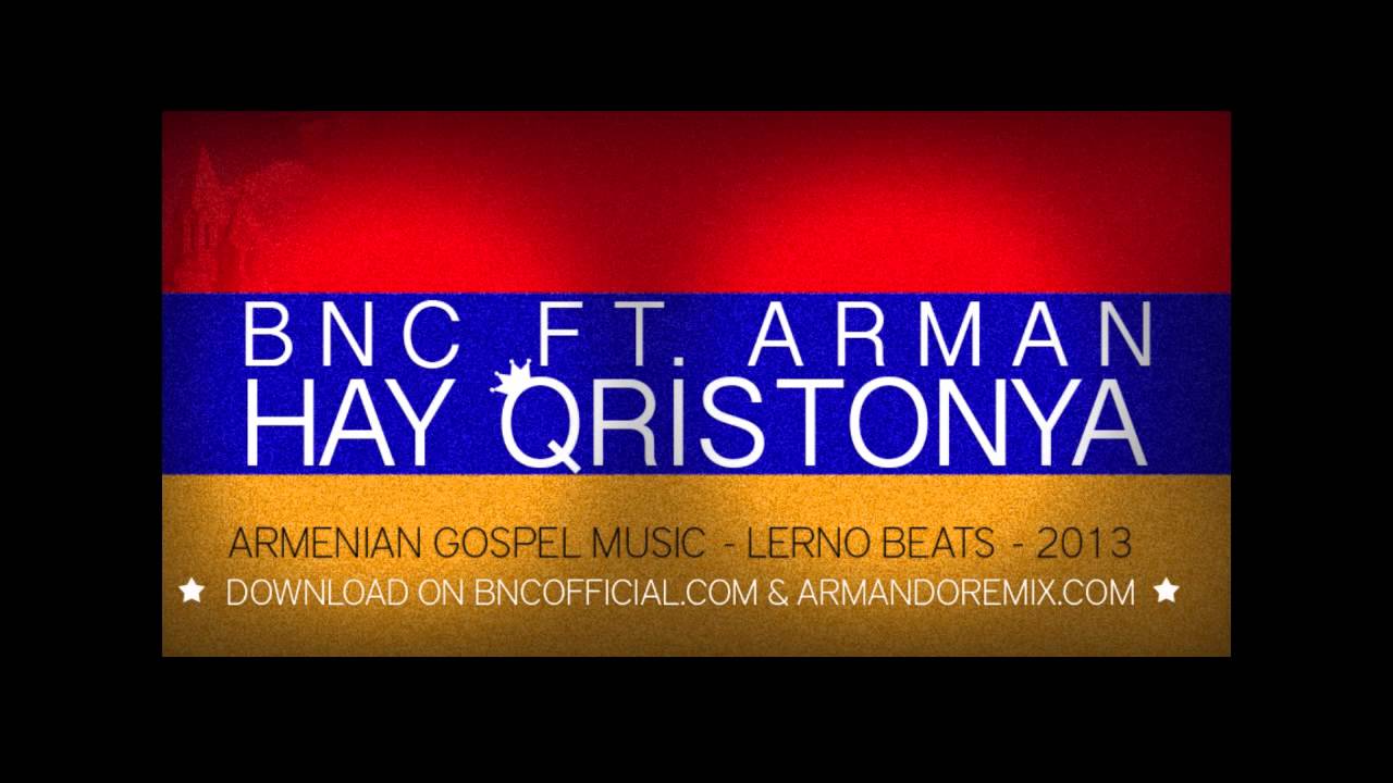 hay Qristonya - BNC ft. Arman