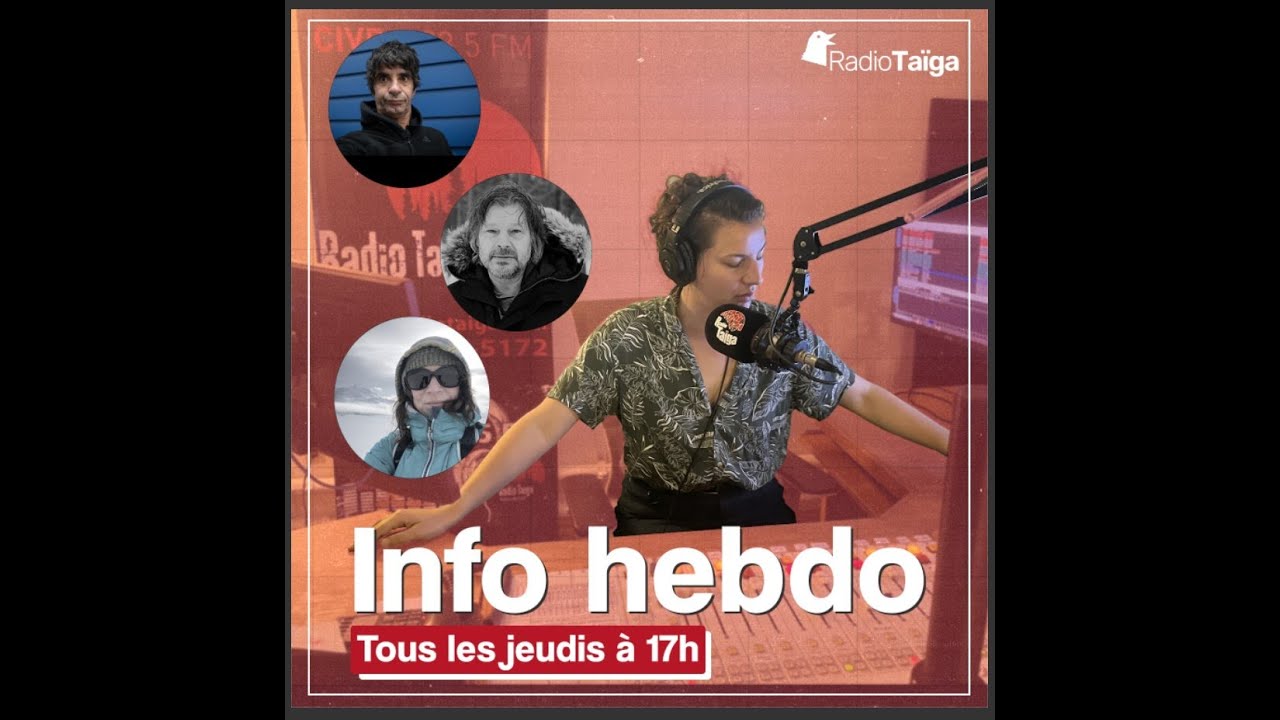 Info hebdo Taïga - L'épisode du 26 février 2026
