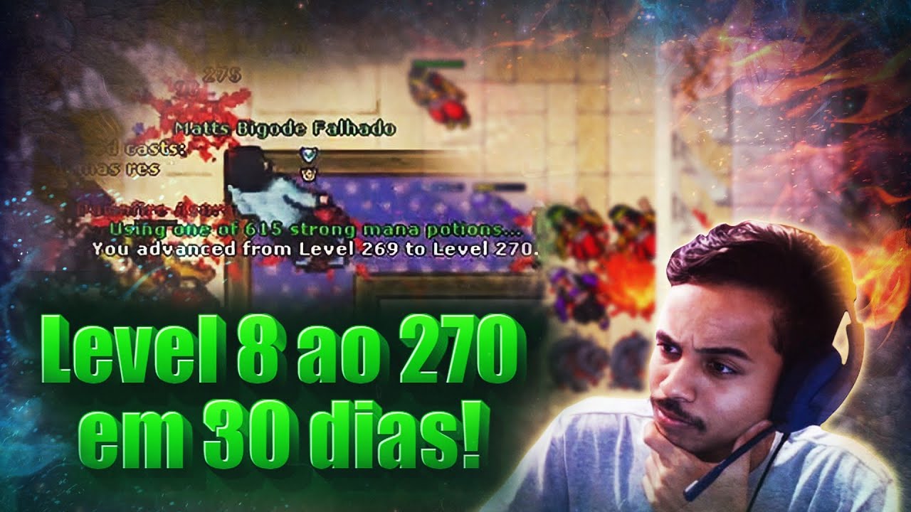 Upei do Level 8 ao 270 em 30 Dias! (Parte 1/2)! &rsaquo; Matts &lsaquo;