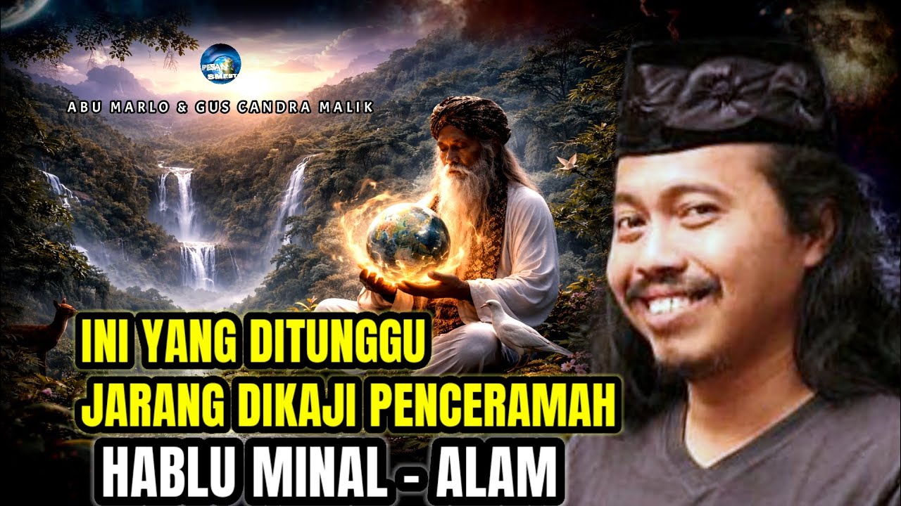 📌 DILUAR NALAR - BEGINI PERILAKU  PARA SUFI DAN TASAWUF TERHADAP ALAM 