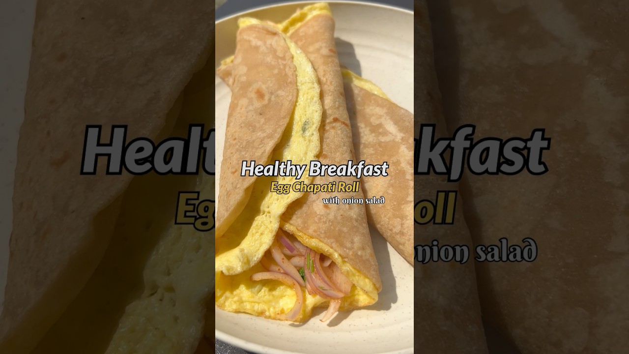 Must try 🔥 #breakfast #breakfastrecipe #easyrecipe #eggrecipe #chapati #healthybreakfast