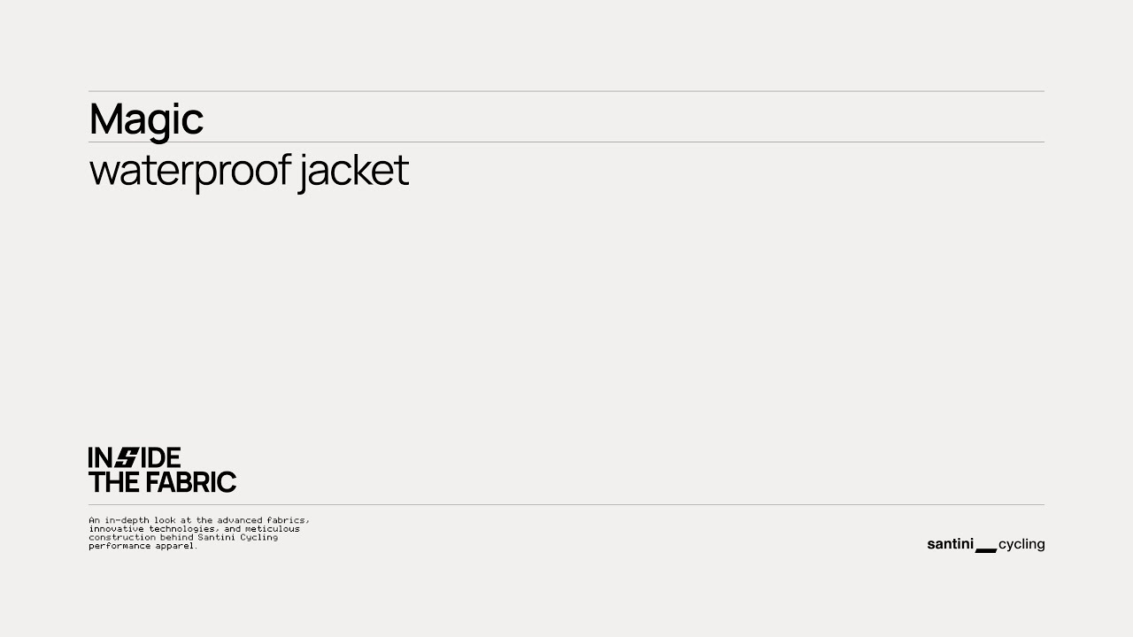 Inside the Fabric: Magic Waterproof Jacket