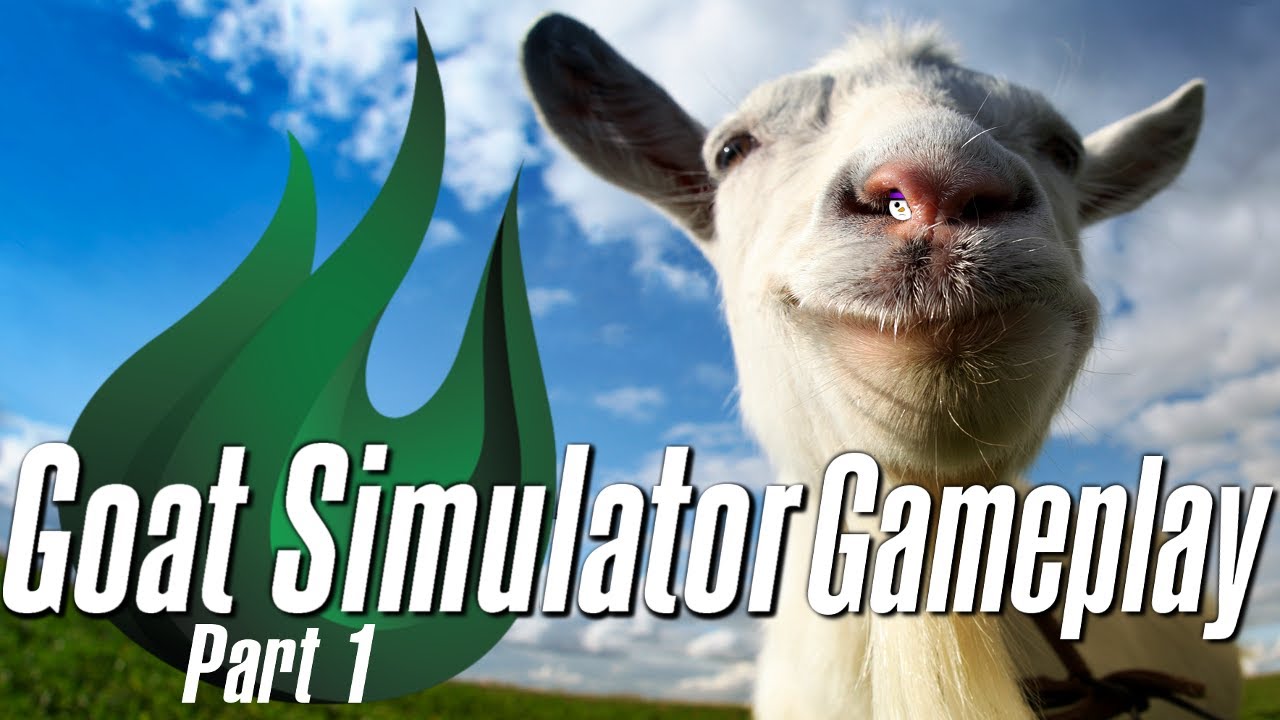 Goat Simulator Gameplay Part 1 (With Atkst, Chubby and Frosty)