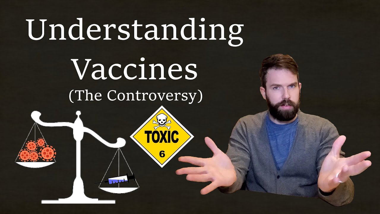 Understanding Vaccines (Part 2 - The Controversy)