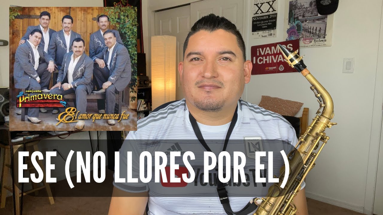 Ese - Conjunto Primavera - Tutorial Sax Norteño 