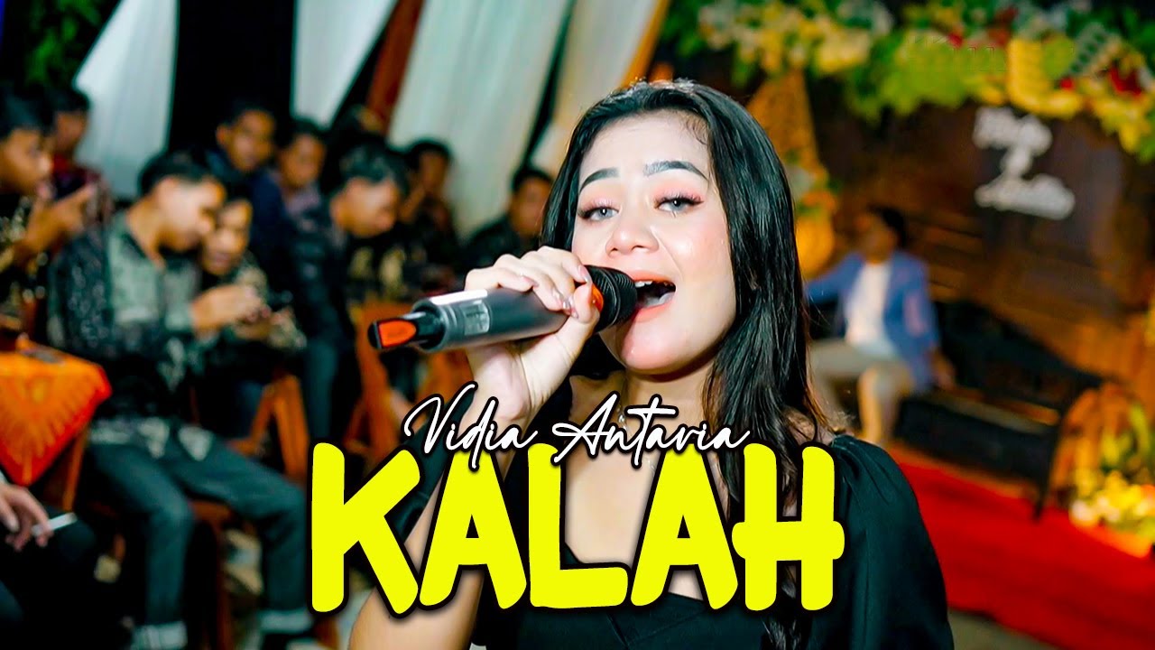 KALAH - VIDIA ANTAVIA - ORLANDO MUSIC - G PRO AUDIO - KHANZA PRODUCTION
