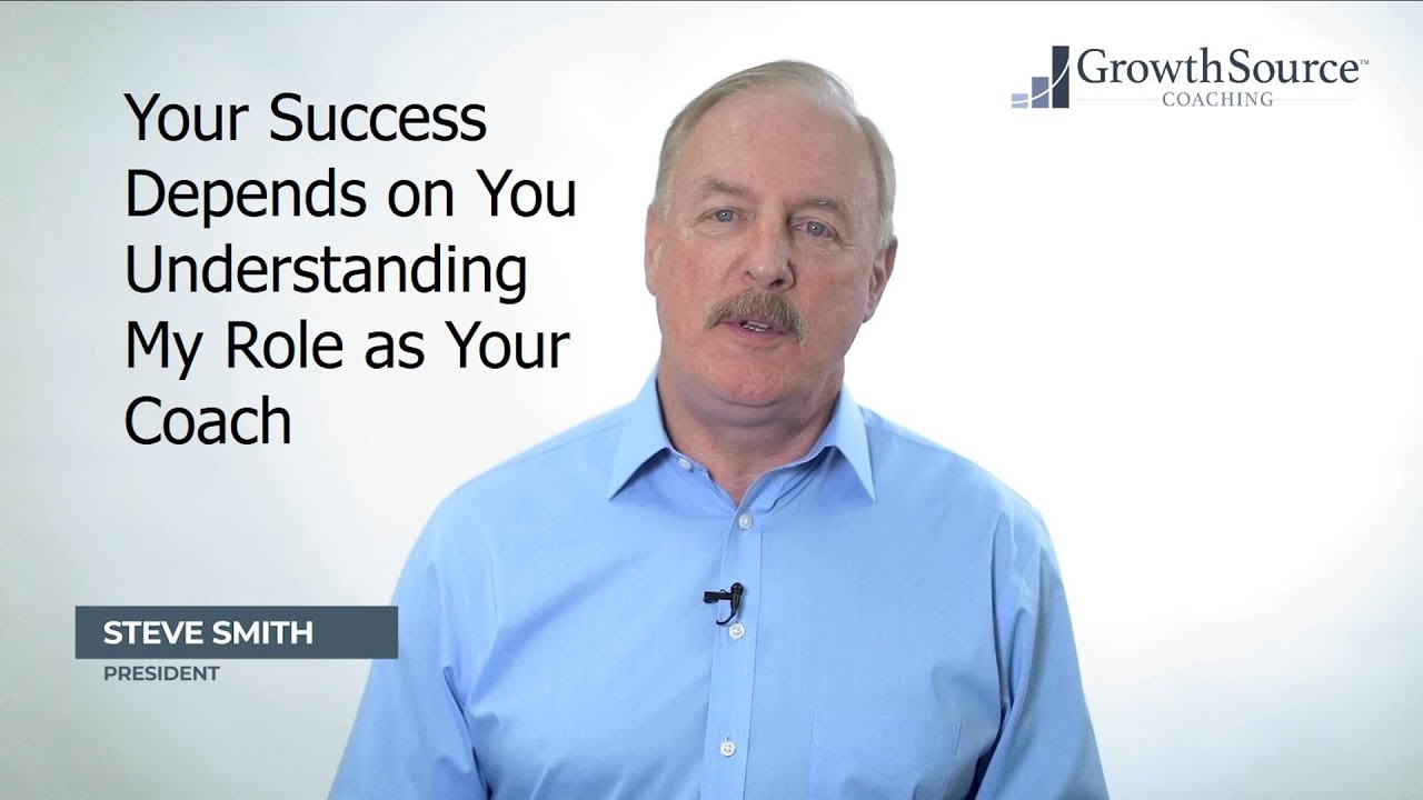 Your Success Depends on You Understanding My Role as Your Coach