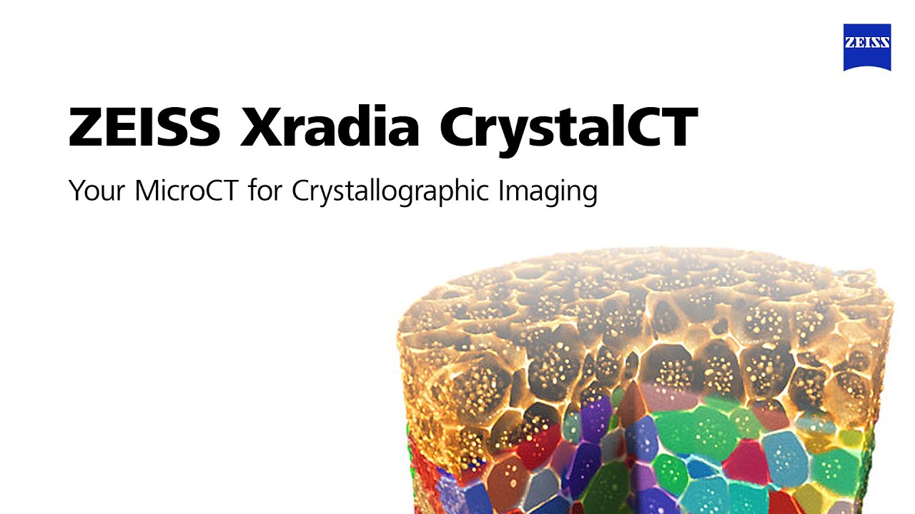 ZEISS Xradia CrystalCT: Your MicroCT for Crystallographic Imaging