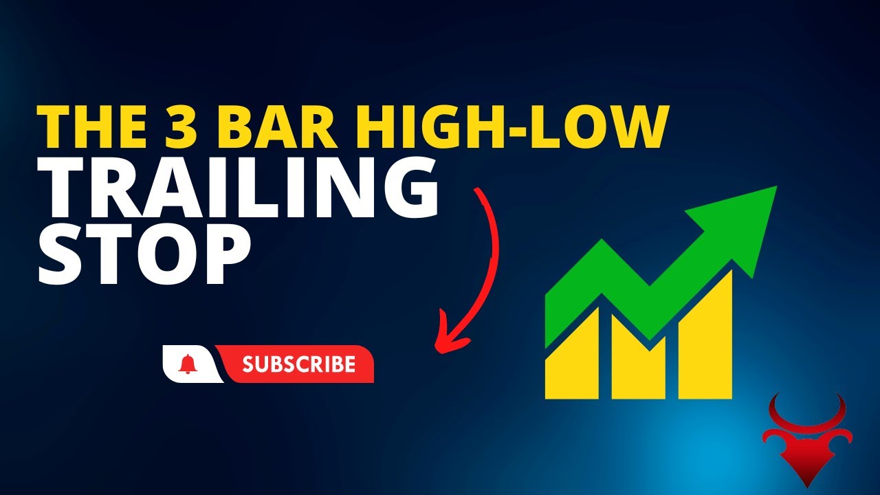 3 Bar High-Low Trailing Stop