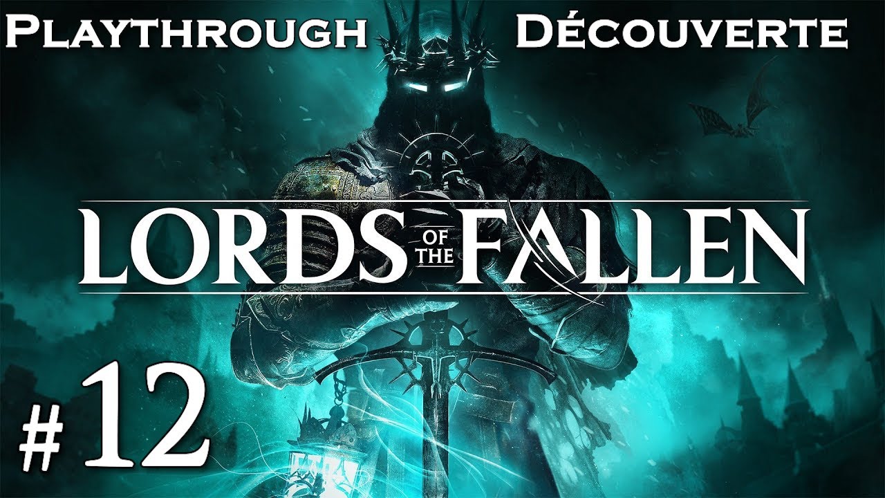 Découverte Lords of the Fallen #12 Boss Fardeau du Paladin