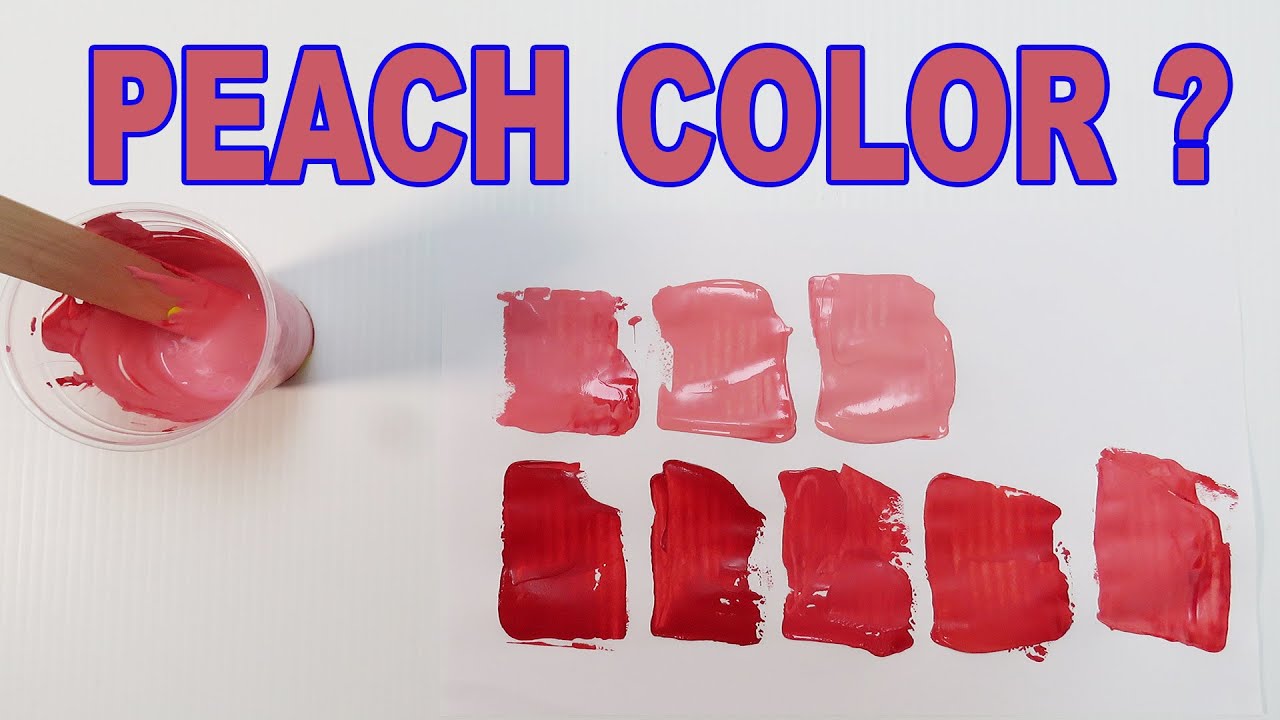 How To Make Peach Colour With Acrylic Paint With Primary Colors Easy