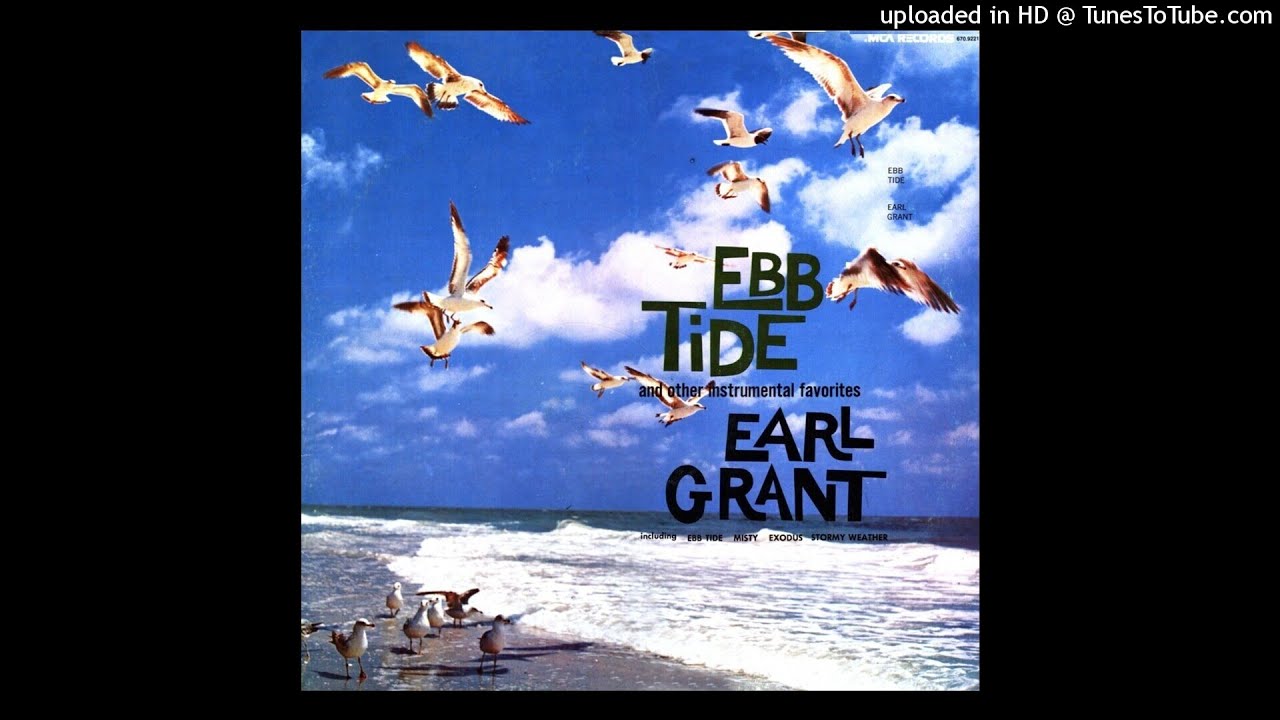 Earl Grant - Ebb Tide and Other Istrumental Favorites ©1961 [Long Play DECCA DL-74165]